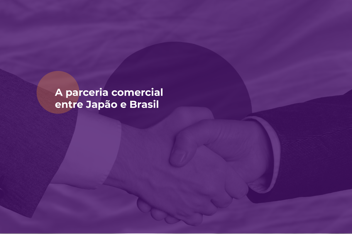 A parceria comercial entre Brasil e Japão