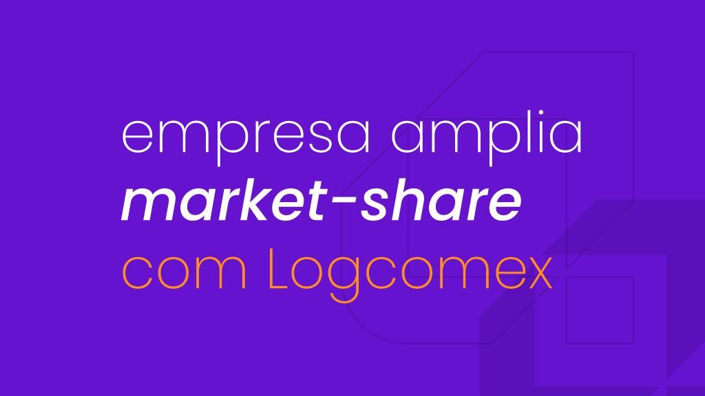 Saiba como a Logcomex ajudou empresa química a aumentar em 40% seu market share